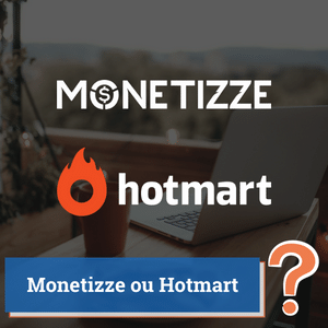 monetizze ou hotmart