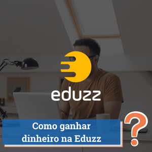 Como fazer a primeira venda no EDUZZ  Maneiras de ganhar dinheiro, Como  conseguir dinheiro, Ideias para ganhar dinheiro